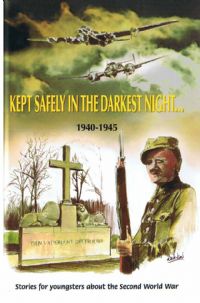 Kept Safely in the Darkest Night 1940-45