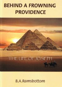 Behind a Frowning Providence - The Life of Joseph