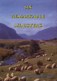 Six Remarkable Ministers