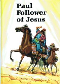 Paul, Follower of Jesus