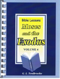 Bible Lessons Volume 4 - Moses and the Exodus